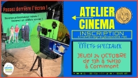 Ciné atelier &quot;Effets Spéciaux&quot;